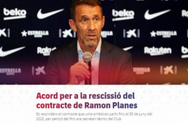 巴塞罗那俱乐部宣布经体育总监普拉内斯的要求双方协商一致后解除合同